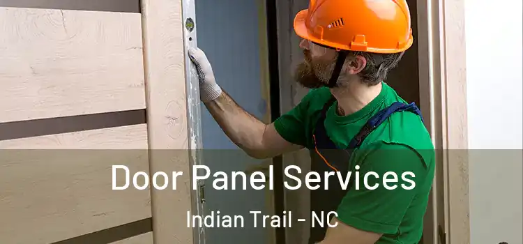 Door Panel Services Indian Trail - NC